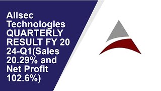 Allsec Technologies Consolidated Quarterly Result  Q1 Result 2024  Allsec Technologies latest news [upl. by Nuaj877]