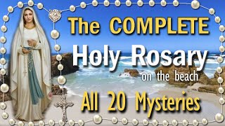 FULL HOLY ROSARY  ALL 20 Mysteries COMPLETE Scriptural Meditations for ALL Decades Scenic Beach [upl. by Lahsiv]