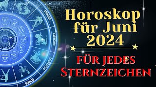 Horoskop für Juni 2024 für jedes Sternzeichen  die Zeit des weißen Streifens [upl. by Leiuqese895]