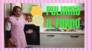 Pulire Il forno  A Casa Di Anna Felice [upl. by Netaf]