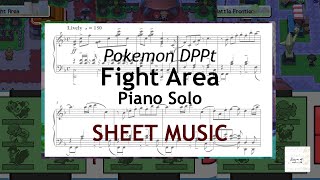 quotFight Areaquot from quotPokémon DPPtquot  Piano Sheet Music [upl. by Sibel257]