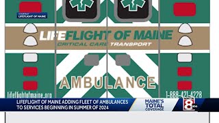 LifeFlight of Maine adding 3 ambulances to fleet in 2024 [upl. by Aiekan]