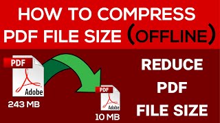 How To Compress PDF File Size Offline [upl. by Meibers228]