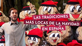 LAS TRADICIONES MÁS LOCAS DE LA NAVIDAD EN ESPAÑA [upl. by Idnod]