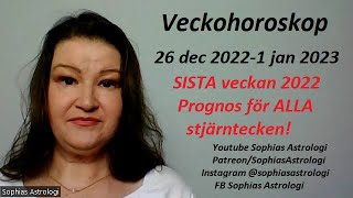 Sophias Astrologi ⭐Veckohoroskop 26 dec 20221 jan 2023⭐ SISTA VECKAN AV ÅRET❤️❤️❤️❤️❤️❤️❤️ [upl. by Acitel698]