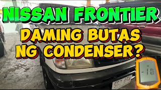 NISSAN FRONTIER DAGSAAN ANG BUTAS NG CONDENSER [upl. by Kcirddot906]