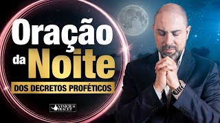 Oração da Noite dos Decretos Proféticos no PODER E PROTEÇÃO DO SALMO 91  16 de Dezembro  Ao Vivo [upl. by Gilmore179]