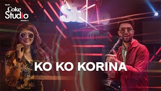 Coke Studio Season 11 Ko Ko Korina Ahad Raza Mir amp Momina Mustehsan [upl. by Lad275]