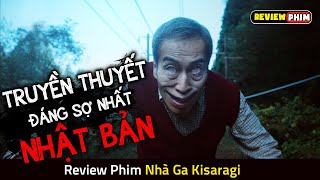 Truyền Thuyết Đô Thị CÓ THẬT Đáng Sợ Nhất Nhật Bản  Review Phim KISARAGI NHÀ GA NUỐT CHỬNG [upl. by Kraus]