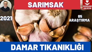 SARIMSAK İYİ PEKİ DAMAR TIKANIKLIĞI İÇİN NASIL KULLANMIŞLAR ProfDrSerdar AkgünSağlık [upl. by Drexler]