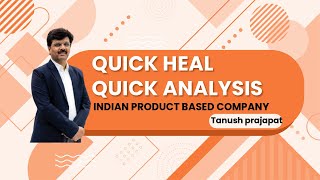 QUICK HEALQUICK ANALYSISINDIAN PRODUCT BASED COMPANYTANUSH PRAJAPAT [upl. by Yeldud]