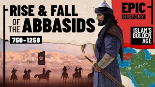 The Abbasids Islams Golden Age All Parts [upl. by Edmead658]