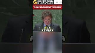 🚨I 🇦🇷 ÚLTIMAHORA JAVIER MILEI EN LA MISMA ONU RECHAZA LA AGENDA 2030 E INVITA A UNIRSE A LA SUYA ✅ [upl. by Neirod]