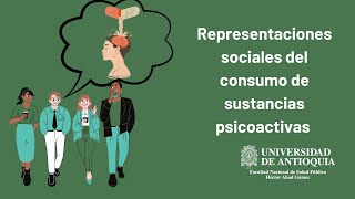 Representaciones sociales del CONSUMO de SUSTANCIAS psicoactivas y zona de orientación universitaria [upl. by Dnana]