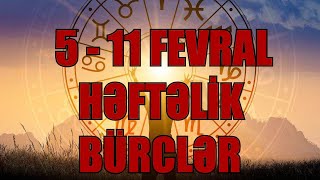 511 FEVRAL HƏFTƏLİK BÜRCLƏR [upl. by Terrell]