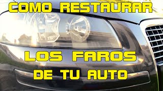 COMO RESTUARAR FAROS OPACOS AMARILLOS [upl. by Qirat]