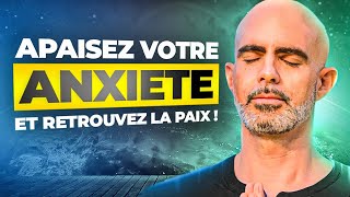 Comment gérer son anxiété et retrouver de la sérénité au quotidien [upl. by Niela534]