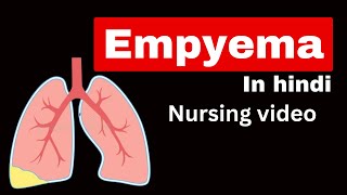 Empyema in hindi  Pyothorax  cause symptoms and management  nursing video [upl. by Aicened]