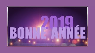 Bonne Année 2019  Animation [upl. by Lecirg]