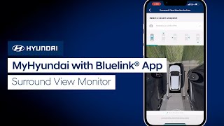 MyHyundai with Bluelink® App Surround View Monitor  Bluelink  Hyundai [upl. by Eldorado]