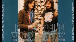 Led Zeppelin Brutal Artistry  Physical Graffiti Outtakes  Alternate Physical Graffiti [upl. by Wittenburg]