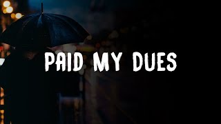 NF  Paid My Dues Lyrics [upl. by Folberth474]