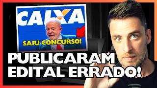 🚨GRAVE CAIXA PUBLICA EDITAL ERRADO  Como fica o concurso [upl. by Kemeny891]