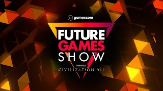 Future Games Show  Gamescom 2024 [upl. by Dhruv]