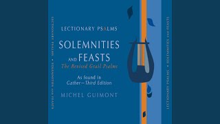 Lectionary Psalms Solemnities amp Feasts No 13 Easter Vigil III [upl. by Lhary]