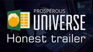 Prosperous Universe Honest Trailer [upl. by Stefania209]