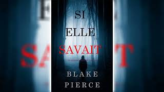 Si elle savait Un mystère Kate Wise – Volume 1 par Blake Pierce  Livres Audio Gratuit Complet [upl. by Alisha]