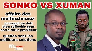 Les propos de Xuman vers OUSMANE SONKO et nos problemes avec les multinationaux [upl. by Hcone]