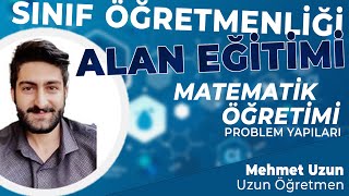 Matematik Öğretimi  Soru Çözümü  2  Mehmet Uzun  Sınıf Öğretmenliği ÖABT Alan Eğitimi 2022 [upl. by Hennessy238]