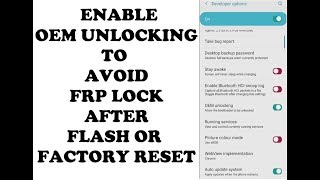 Enable OEM Unlocking to avoid FRP lock unlock bootloader [upl. by Ettenaej]