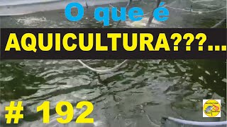 O Que é AQUICULTURA [upl. by Wey]