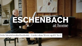 At home with Christoph Eschenbach  Mendelssohn Lieder ohne Worte op85 No4 [upl. by Mall]