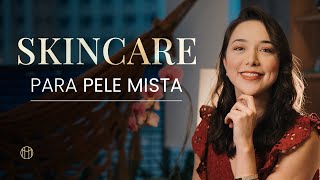 SKINCARE para PELE MISTA I Dicas para uma pele mais bonita [upl. by Rennold]