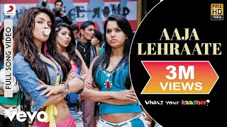 Aaja Lehraate Full Video  Whats Your RasheePriyanka ChopraHarmanShaanJaved Akhtar [upl. by Quinby]