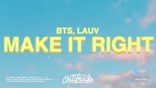 BTS Lauv  Make It Right Lyrics가사 [upl. by Constanta826]