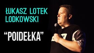 Łukasz quotLotekquot Lodkowski  Poidełka  StandUp  2018 [upl. by Joey339]