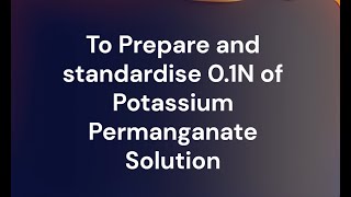 🔴To Prepare and Standardise 0 1N of Potassium Permanganate🔴 joysonclasses joysonclasses [upl. by Odoric]