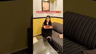 My Birthday Vlog  02 🥳🎂  shorts minivlog birthdayvlog birthday birthdaycelebration [upl. by Iharas]