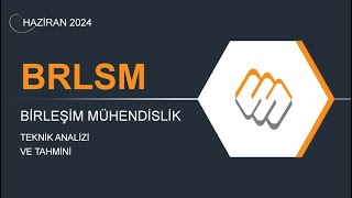 6 HAZİRAN 2024  BİRLEŞİM MÜHENDİSLİK TEKNİK ANALİZ [upl. by Ruberta]