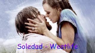 Soledad Westlife With Lyrics [upl. by Atinihc123]