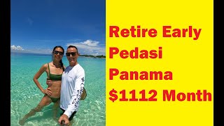 Retire Early in Pedasi Panama for 1112 Month [upl. by Veradis22]