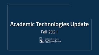 Academic Technologies Updates Fall 2021 [upl. by Zel]