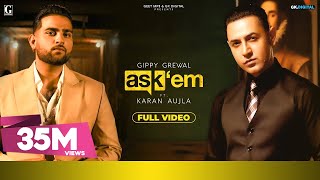 ASK THEM  Gippy Grewal Ft Karan Aujla Full Video Punjabi Songs  Geet MP3 [upl. by Sirac]