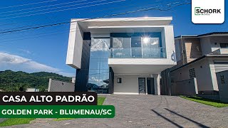 🏠 TOUR VIRTUAL SCHORK  CASA À VENDA NO GOLDEN PARK EM BLUMENAU [upl. by Ullyot]