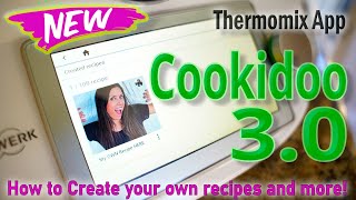 Thermomix  Cookidoo 30 Created Recipes  5 ways to customize your recipes [upl. by Saville]