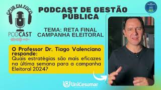 PODCAST GPUB EM FOCO  RETA FINAL CAMPANHA ELEITORAL 2024 [upl. by Neirol]